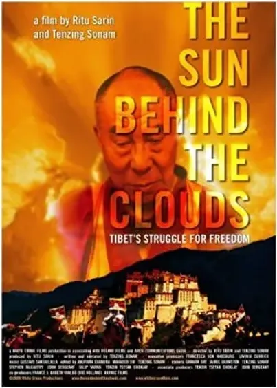 The Sun Behind the Clouds: Tibet's Struggle for Freedom