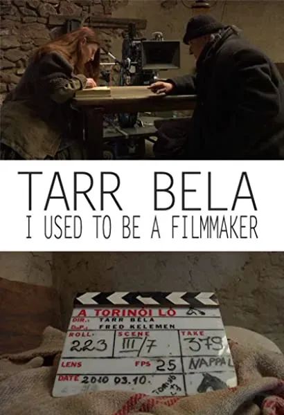 Tarr Béla, I Used to Be a Filmmaker