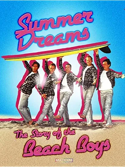 Summer Dreams: The Story of the Beach Boys