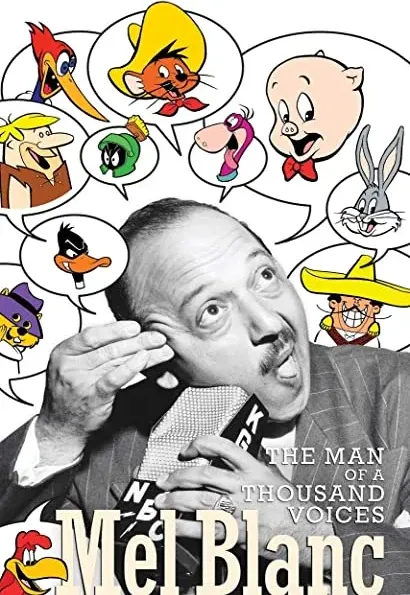 Mel Blanc: The Man of a Thousand Voices