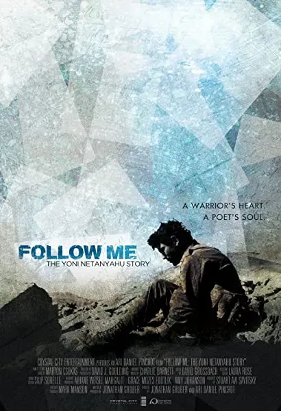 Follow Me: The Yoni Netanyahu Story
