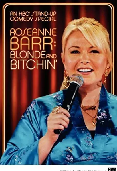 Roseanne Barr: Blonde and Bitchin'