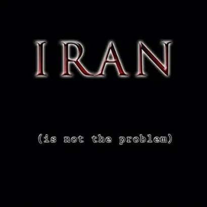 Iran Is Not the Problem