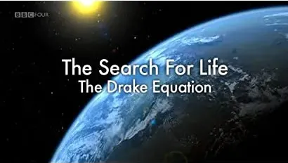 The Search for Life: The Drake Equation