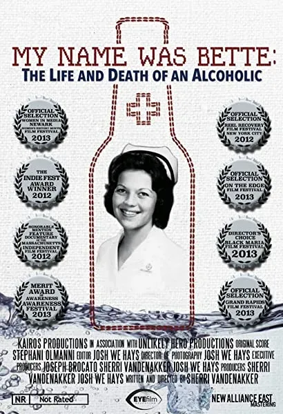 My Name Was Bette: The Life and Death of an Alcoholic
