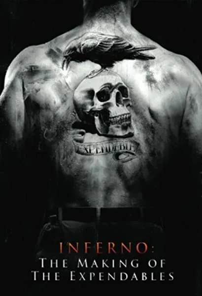 Inferno: The Making of 'The Expendables'