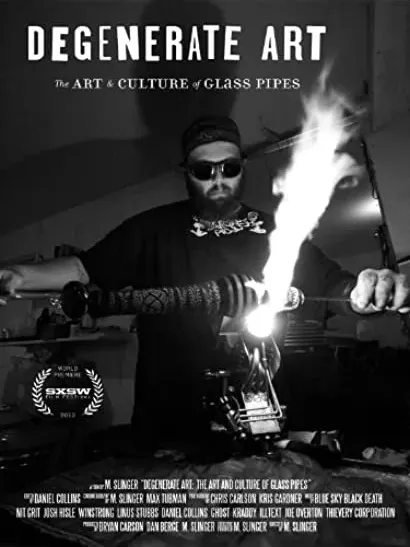 Degenerate Art: The Art and Culture of Glass Pipes