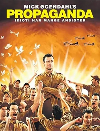 Mick Øgendahl: Propaganda