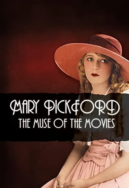 Mary Pickford: The Muse of the Movies