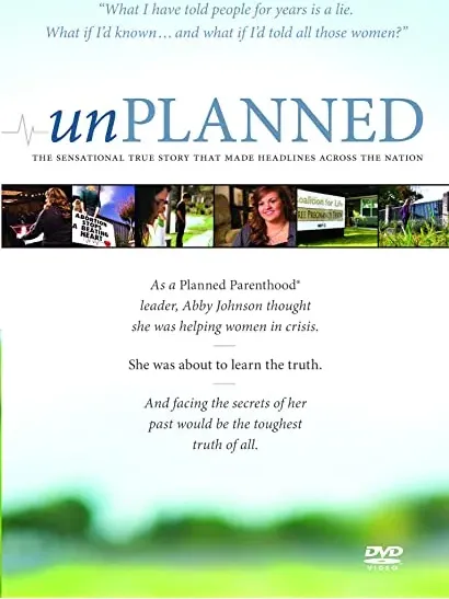 Unplanned: The Abby Johnson Story