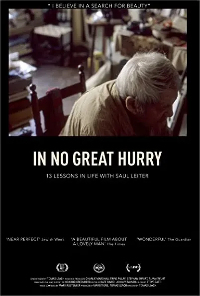 In No Great Hurry: 13 Lessons in Life with Saul Leiter
