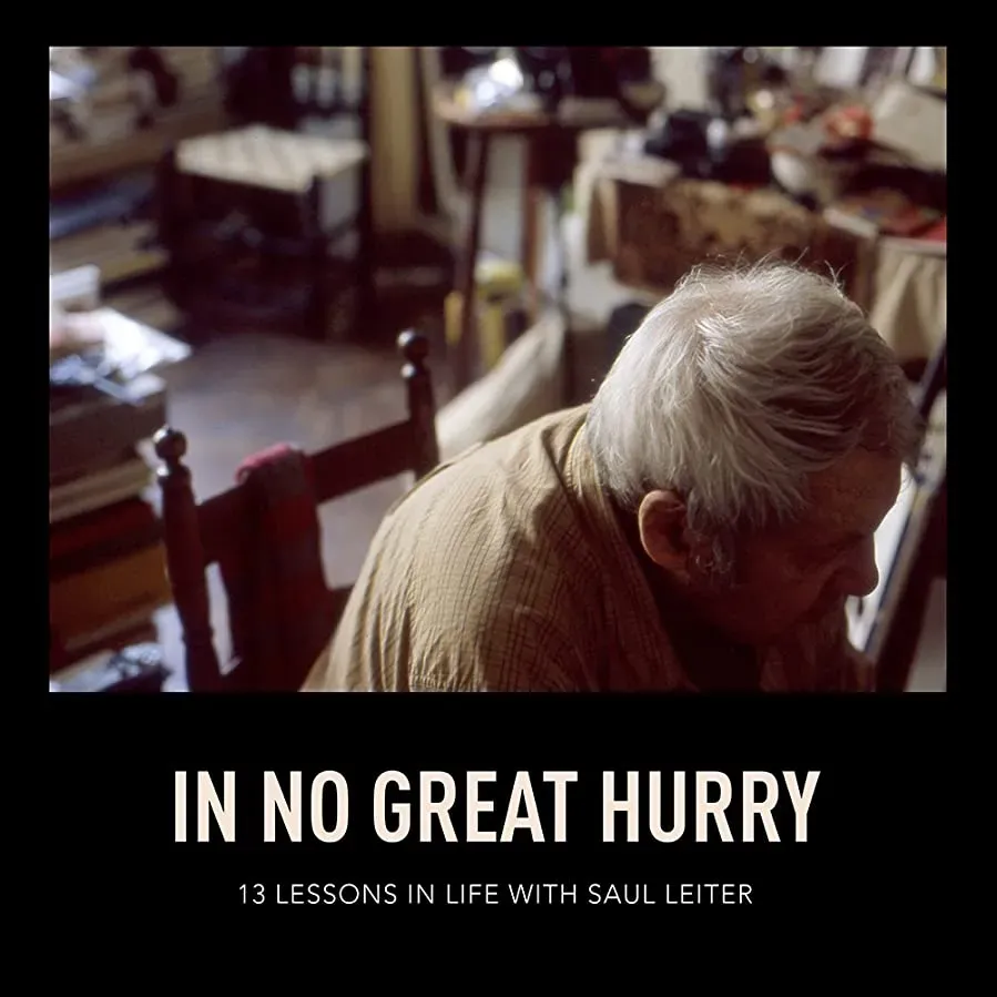 In No Great Hurry: 13 Lessons in Life with Saul Leiter online