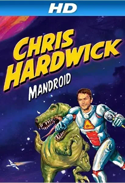 Chris Hardwick: Mandroid
