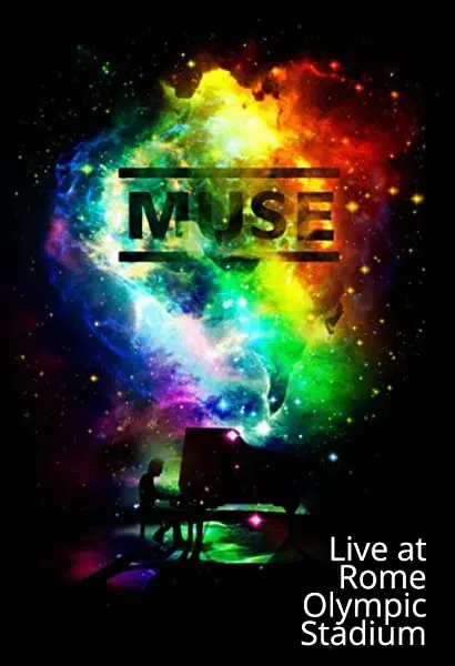 Muse: Live at Rome Olympic Stadium - July 2013