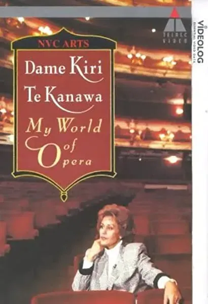 Dame Kiri Te Kanawa: My World of Opera