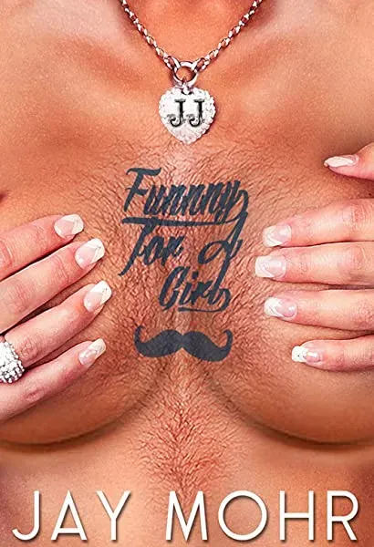 Jay Mohr: Funny for a Girl