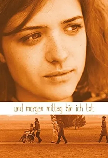 Und morgen mittag bin ich tot