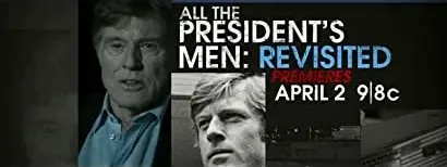 All the President's Men Revisited