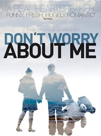 Don't Worry About Me