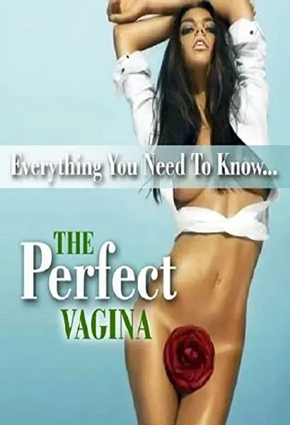 The Perfect Vagina