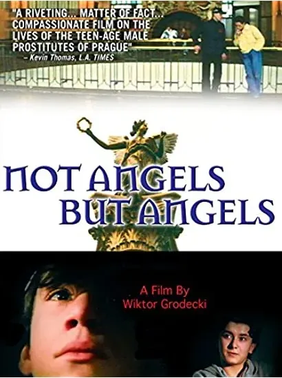 Not Angels But Angels