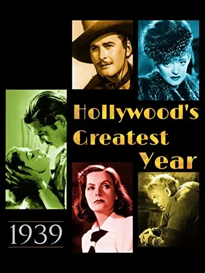 1939: Hollywood's Greatest Year