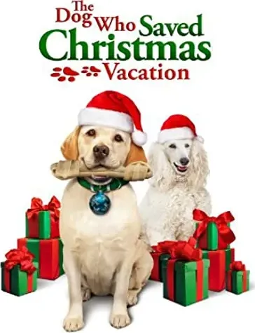 The Dog Who Saved Christmas Vacation