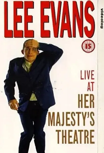 Lee Evans: Live at Her Majesty's