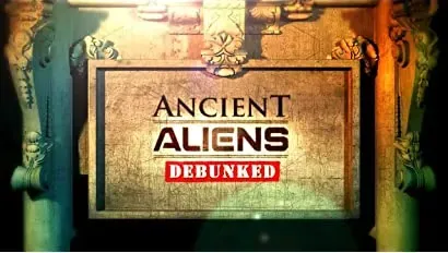 Ancient Aliens Debunked