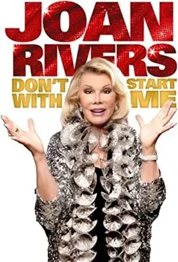 Joan Rivers: Don't Start with Me