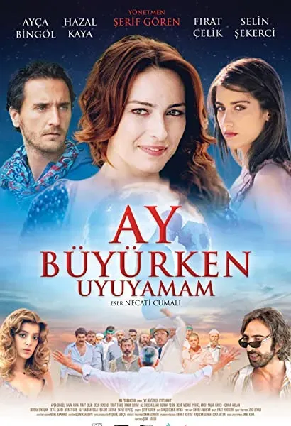 Ay büyürken uyuyamam