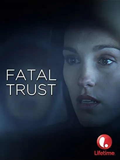 Fatal Trust