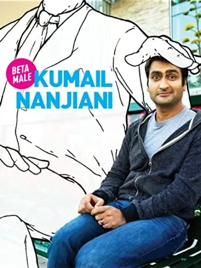 Kumail Nanjiani: Beta Male