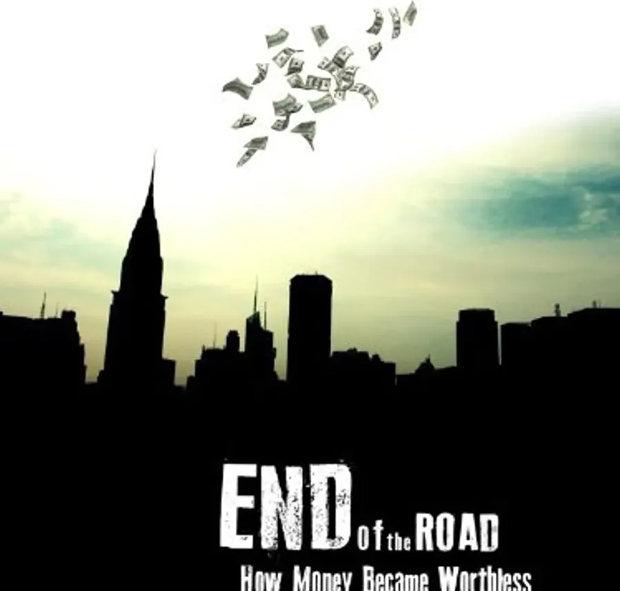 End of the Road: How Money Became Worthless online