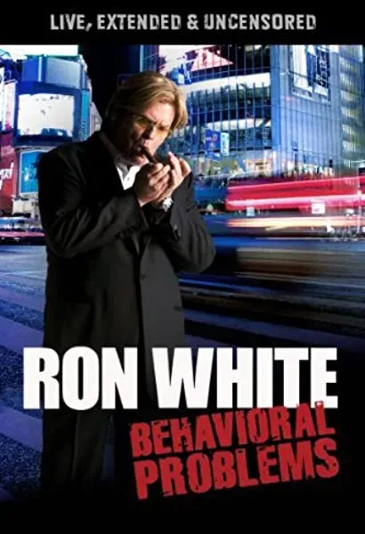 Ron White: Behavioral Problems