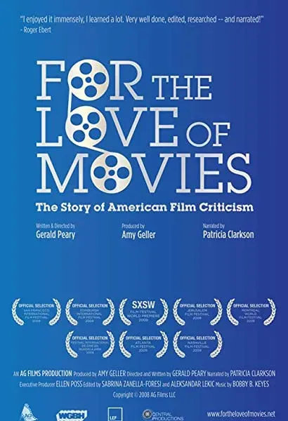 For the Love of Movies: The Story of American Film Criticism
