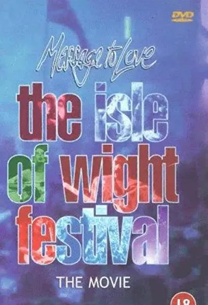Message to Love: The Isle of Wight Festival