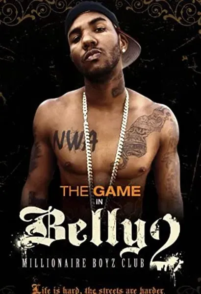 Belly 2: Millionaire Boyz Club