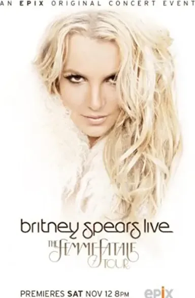 Britney Spears Live: The Femme Fatale Tour
