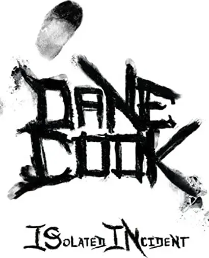 Dane Cook: Isolated Incident