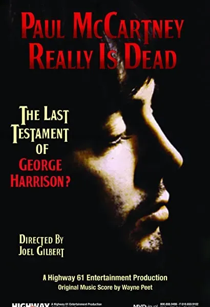 Paul McCartney Really Is Dead: The Last Testament of George Harrison