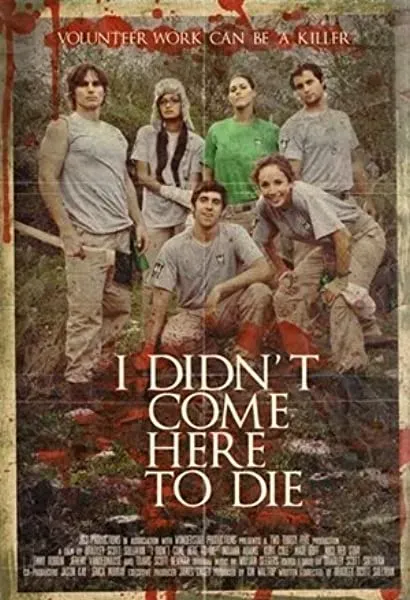 I Didn't Come Here to Die