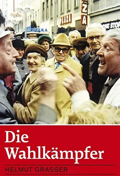 Die Wahlkämpfer