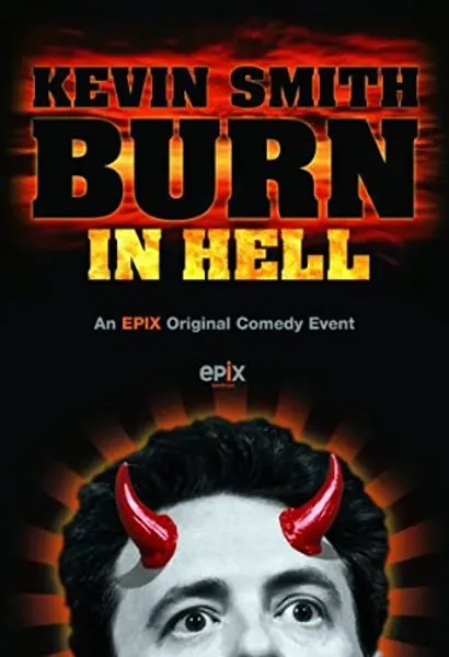 Kevin Smith: Burn in Hell