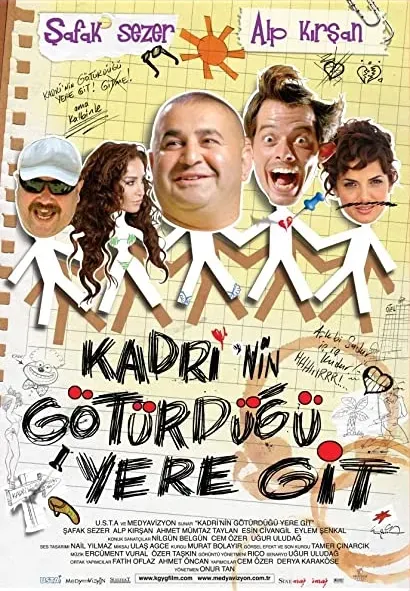 Kadri'nin götürdügü yere git