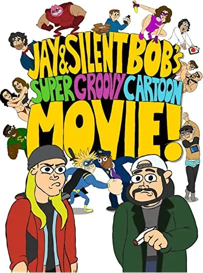 Jay and Silent Bob's Super Groovy Cartoon Movie