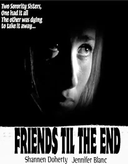 Friends 'Til the End