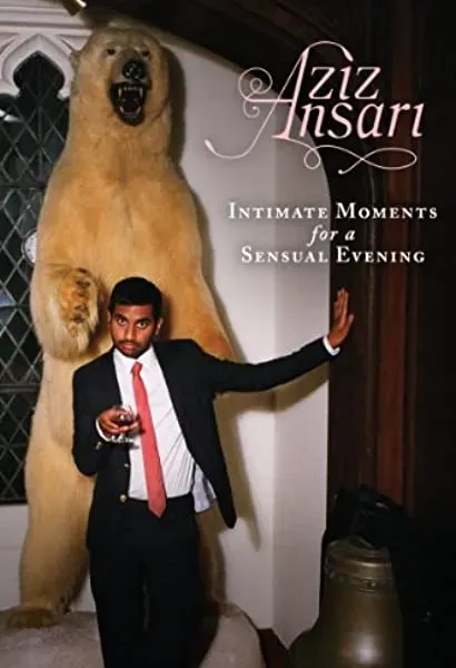 Aziz Ansari: Intimate Moments for a Sensual Evening
