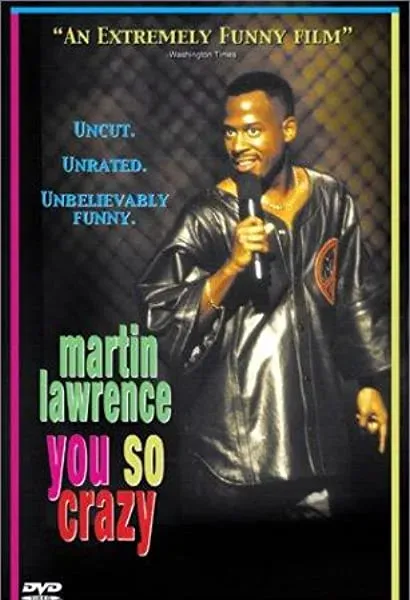 Martin Lawrence: You So Crazy