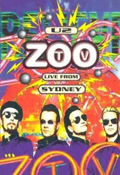 U2: Zoo TV Live from Sydney